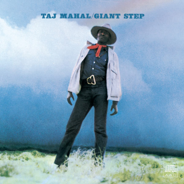 Taj Mahal - Giant Steps/De Old Folks At Home (1969) [FLAC]