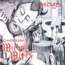 J.J. Merciless' Wicked Witch - Lovecraft (1999) Heavy Metal