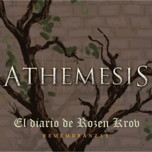 Athemesis - El Diario De Rozen Krov - Remembranzas (2021) Symphonic Metal
