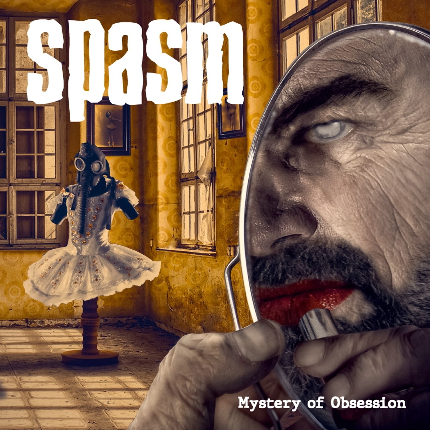Spasm - Mystery Of Obsession (2021) Goregrind (D)
