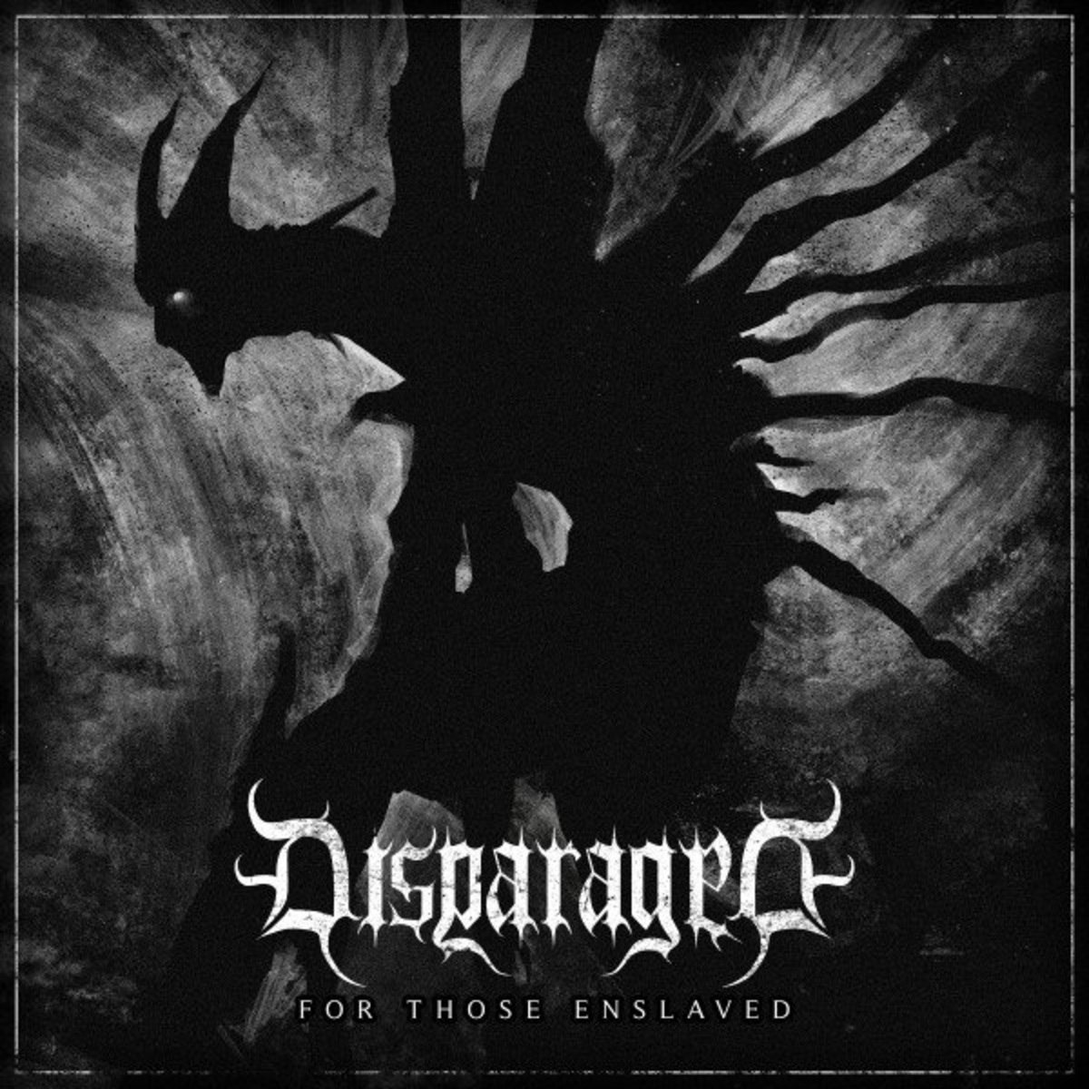 Disparaged - For Those Enslaved (2020) Death Metal (D6)