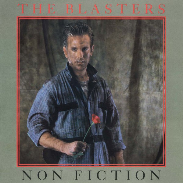 The Blasters - Non Fiction (1983) [FLAC]