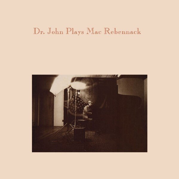 Dr. John — Plays Mac Rebennack (1981) [FLAC]