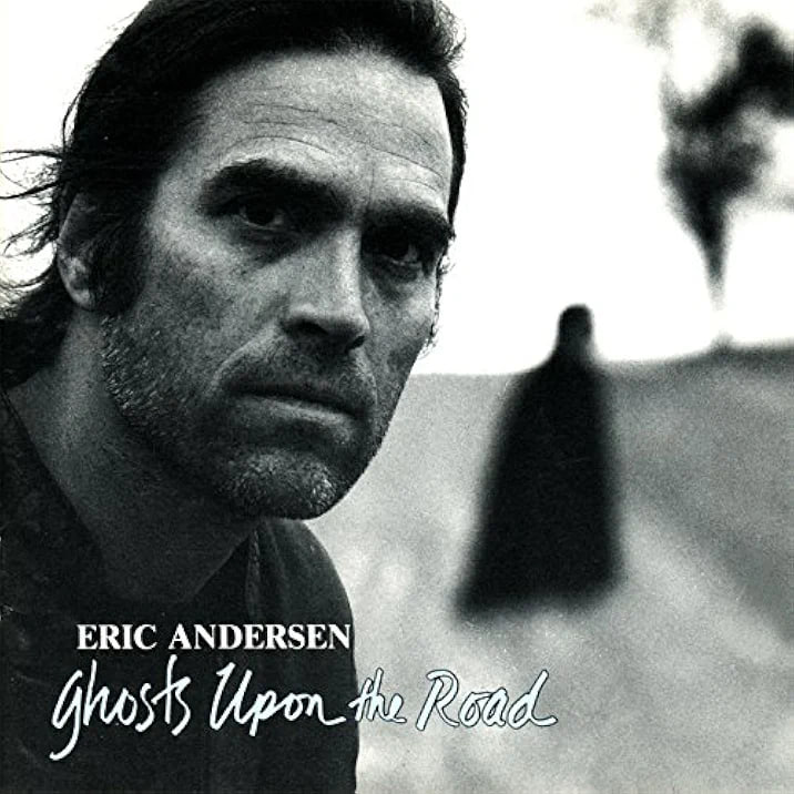 Eric Andersen - Ghosts Upon The Road (1988) [FLAC]