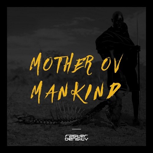 Raster Density - Mother Ov Mankind (2017) Progressive⁄Technical Death Metal (D5)