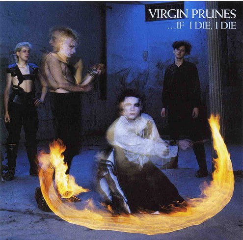 Virgin Prunes - ...If I Die, I Die (1982) [FLAC]