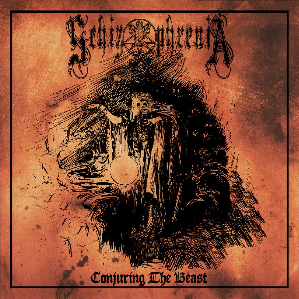 Schizophrenia - Conjuring The Beast (2023) Black⁄Thrash Metal (D9)