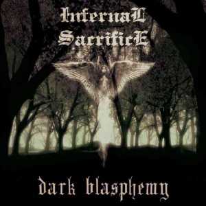 Infernal Sacrifice - Dark Blasphemy [demo] (2002) Black Metal
