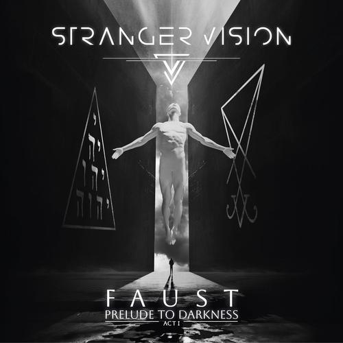 Stranger Vision - Faust - Act.I 'Prelude To Darkness' (2024) Melodic Power Metal