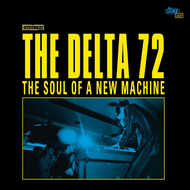 The Delta 72 - Soul Of A New Machine (1997) [FLAC]