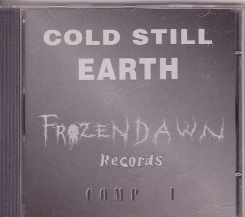 Various Artists - Cold Still Earth (Frozen Dawn Records Comp I) [best of⁄compilation] (1996) Death Metal⁄Grindcore