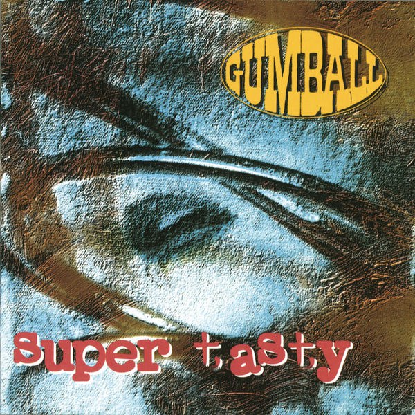 Gumball - Super Tasty (1993) [FLAC]