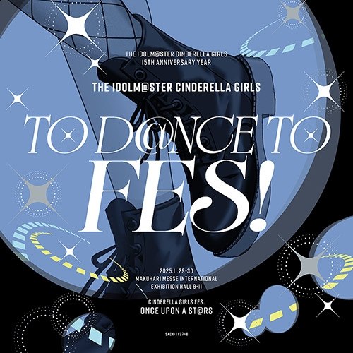 THE IDOLM@STER CINDERELLA GIRLS TO D@NCE TO FES! (2025) [Columbia]