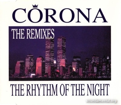Corona - The Rhythm Of The Night (The Remixes) (France) (1994)