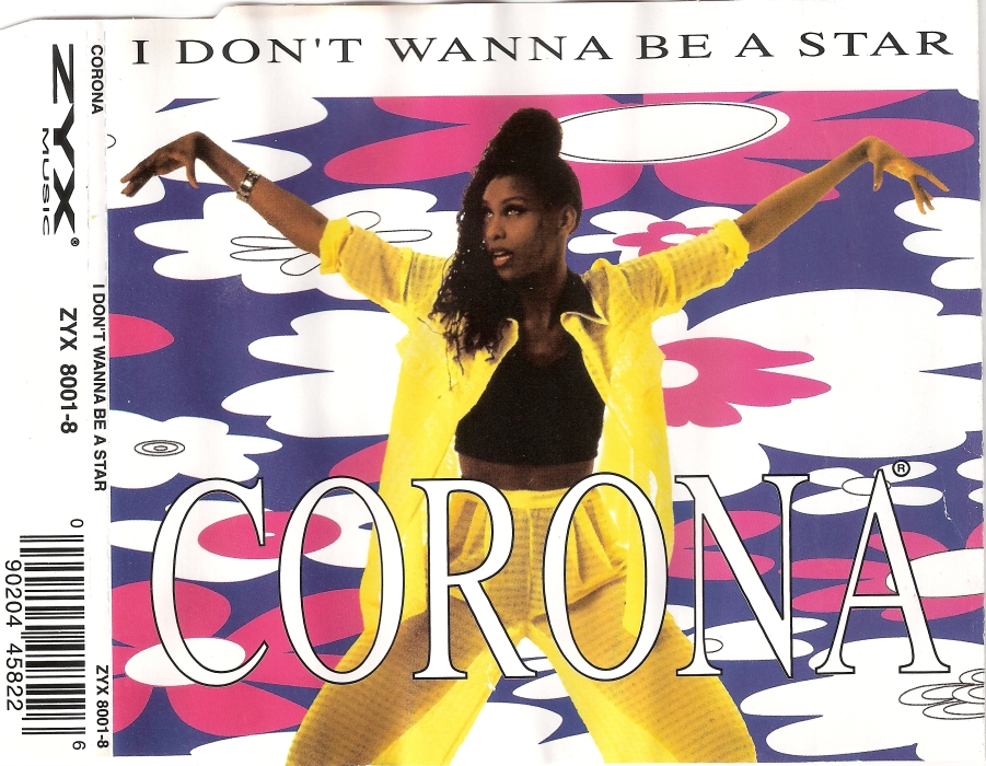 Corona - I Don't Wanna Be A Star (1995)