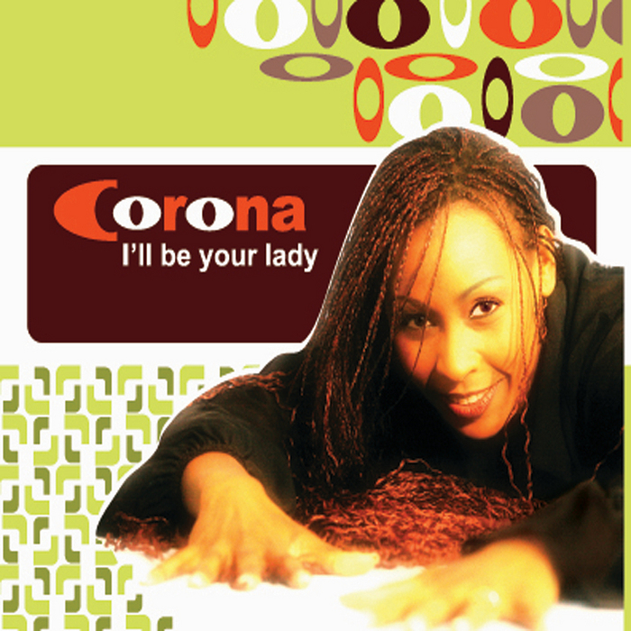 Corona - I'll Be Your Lady (2009)