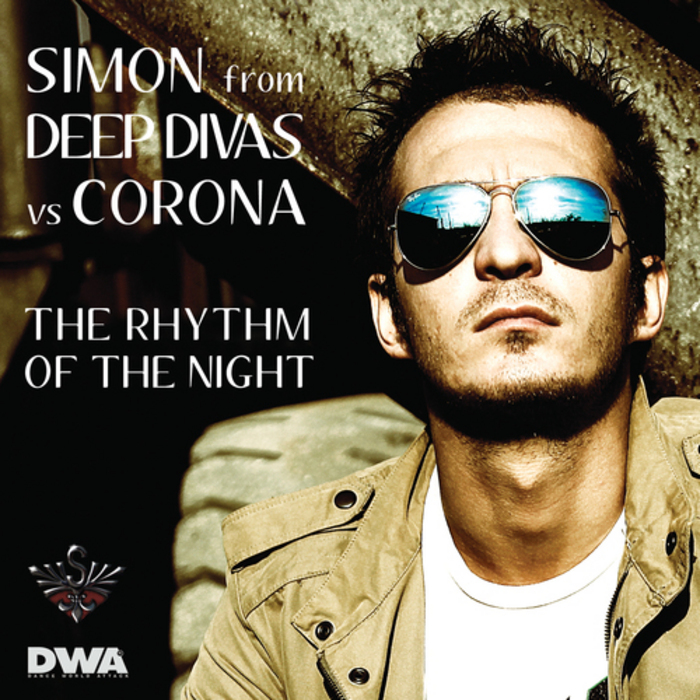 Simon from Deep Divas vs. Corona - The Rhythm Of The Night (vs Simon From Deep Divas) (2010)