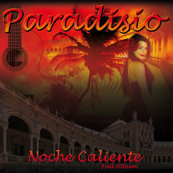 Paradisio - Noche Caliente (2011)