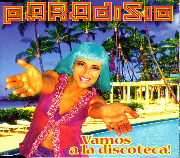 Paradisio - Vamos A La Discoteca (1997)