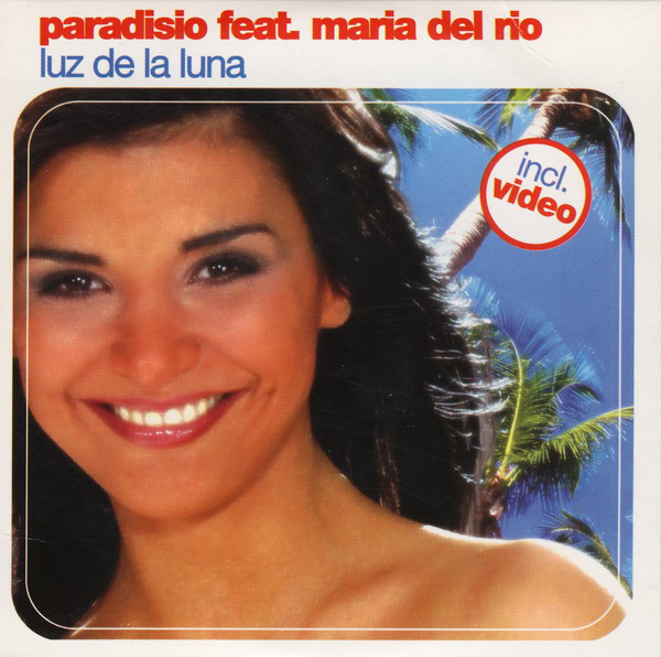 Paradisio Feat. Maria Del Rio - Luz De La Luna (DJ Patrick Samoy Mix) (2003)