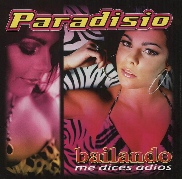 Paradisio - Bailando Me Dices Adios (2009)