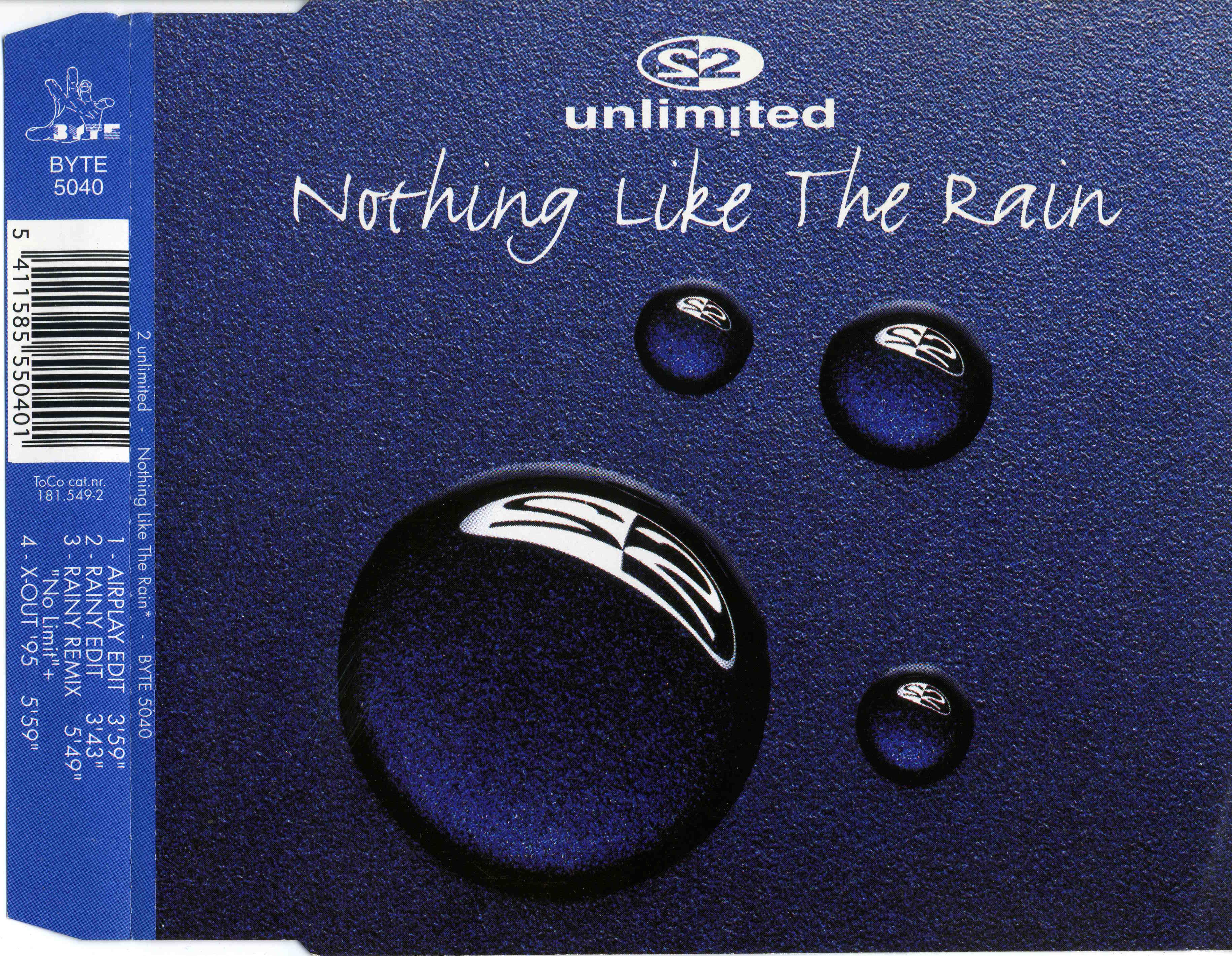 2 unLimited - Nothing Like The Rain 4-tr CDM (Byte) (1995)