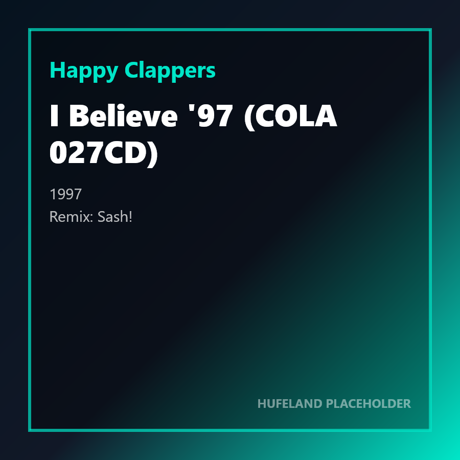 Happy Clappers - I Believe '97 (COLA 027CD) (1997)