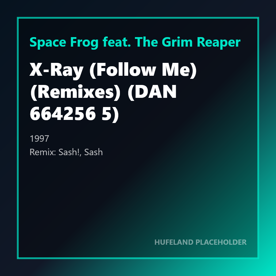 Space Frog, The Grim Reaper - X-Ray (Follow Me) (Remixes) (DAN 664256 5) (1997)