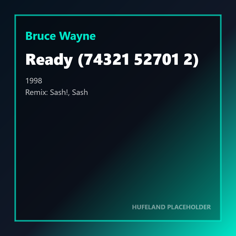 Bruce Wayne - Ready (74321 52701 2) (1998)