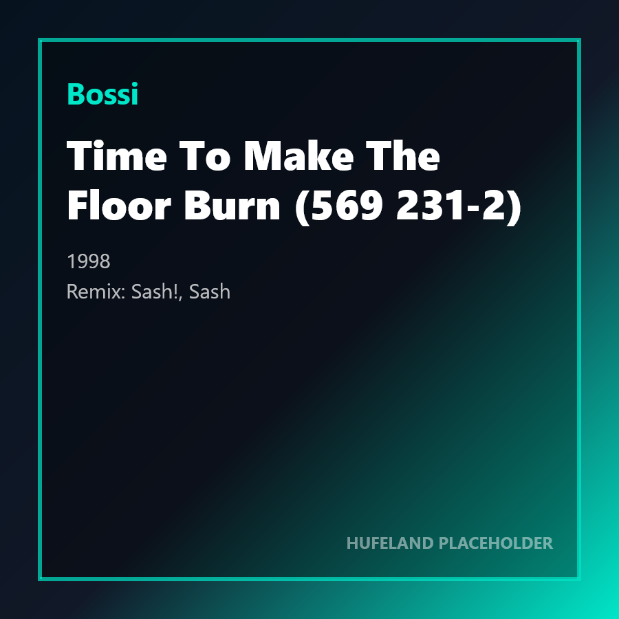Bossi - Time To Make The Floor Burn (569 231-2) (1998)