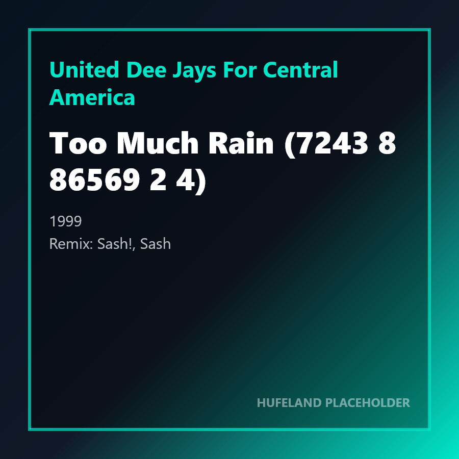 United Dee Jays For Central America - Too Much Rain (7243 8 86569 2 4) (1999)
