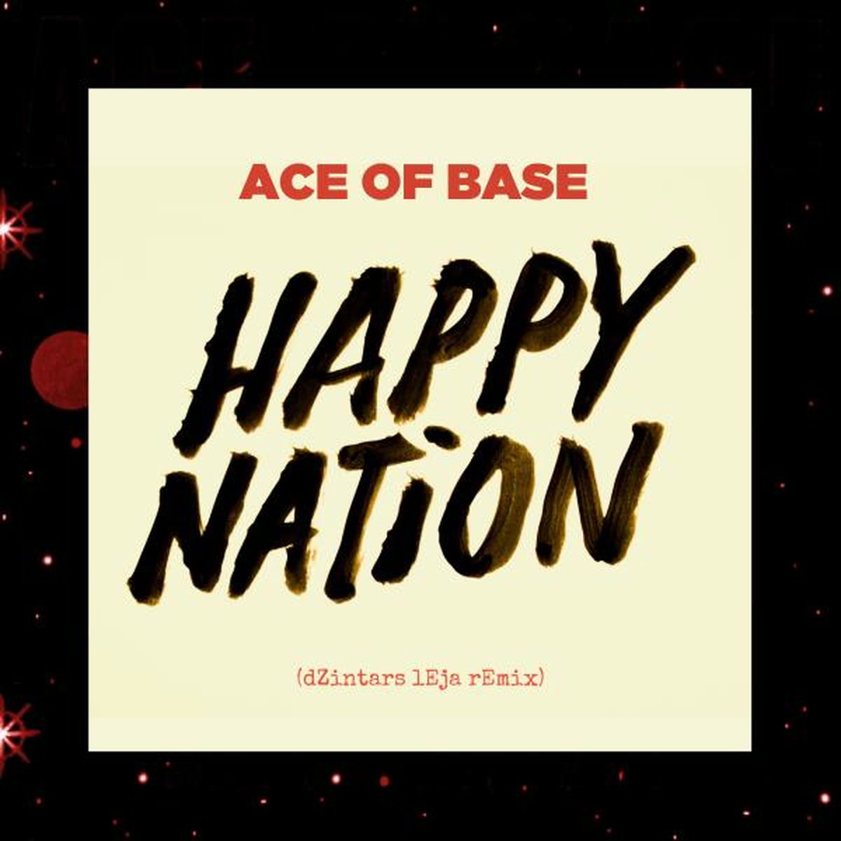 Ace Of Base - Happy Nation (dZintars lEja Remix) (2015)