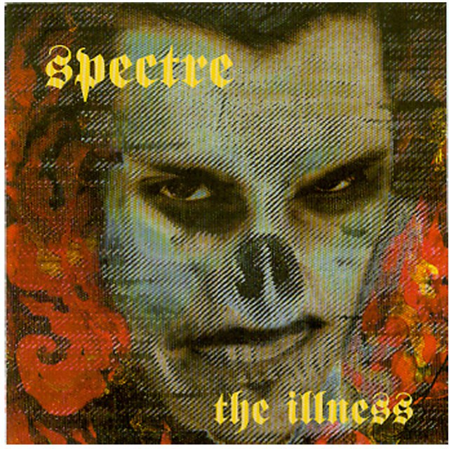 Spectre - The Illness (1995) [FLAC]