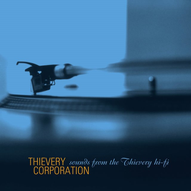 Thievery Corporation - Sounds from the Thievery Hi-Fi (1996) [FLAC]