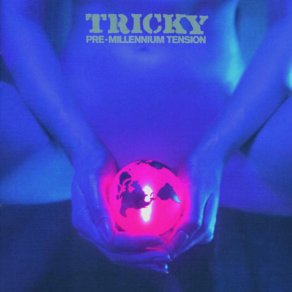 Tricky - Pre-Millenium Tension (1996) [FLAC]