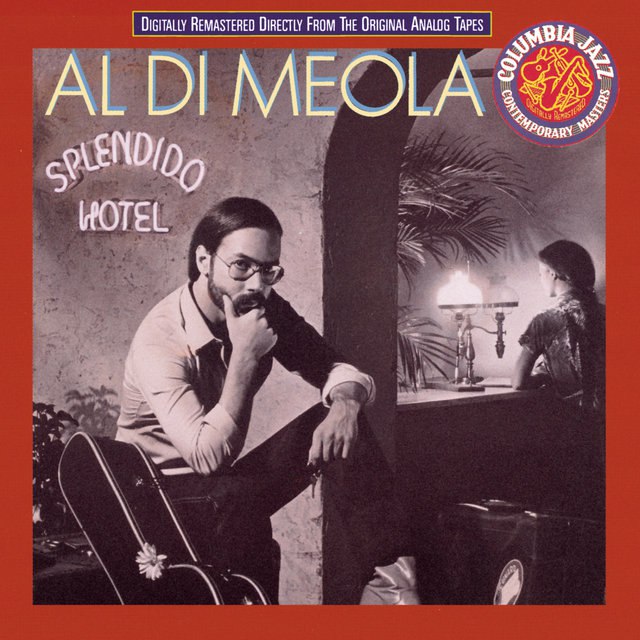Al Di Meola - Splendido Hotel (1979) [LAC]