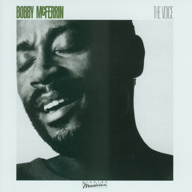 Bobby McFerrin - The Voice (1984) [FLAC]