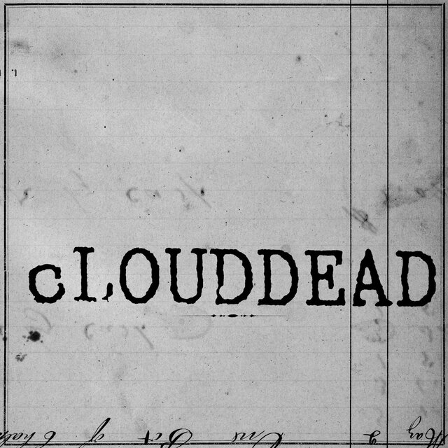 cLOUDDEAD - Ten (2004) [FLAC]