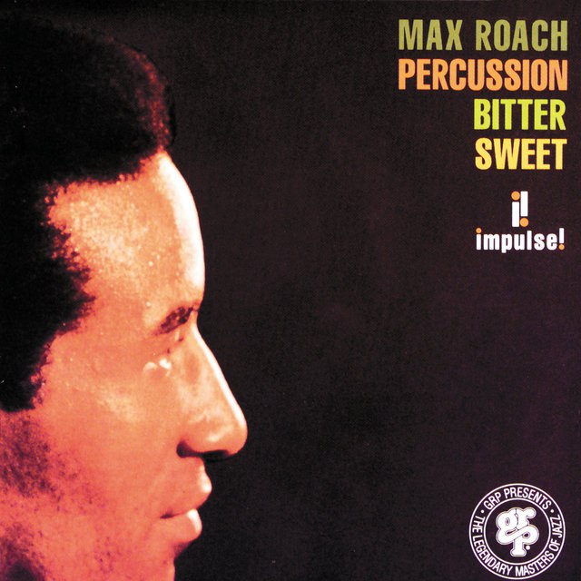 Max Roach - Percussion Bitter Sweet (1961) [FLAC]