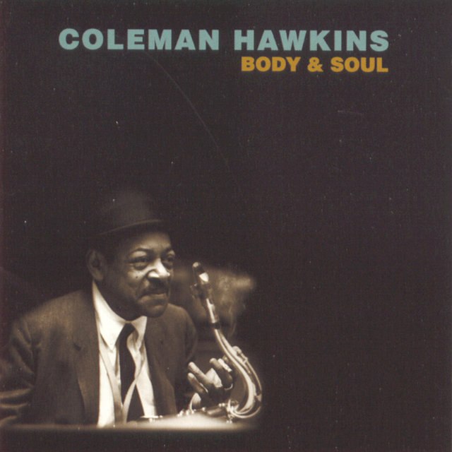 Coleman Hawkins - Body & Soul (1939) [FLAC]