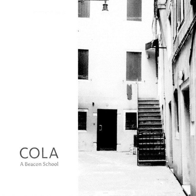 A Beacon School — Cola (2018) [FLAC]