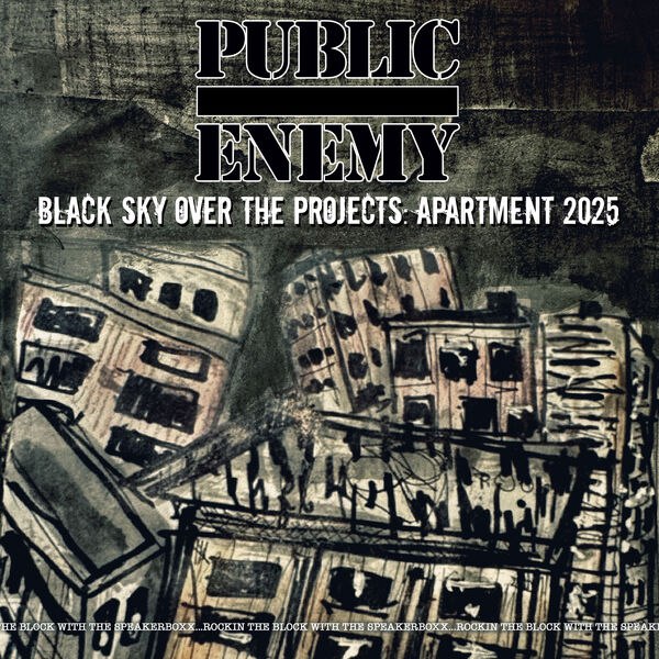 Public Enemy — Black Sky Over The Projects: Apartment 2025 (2025) [FLAC]