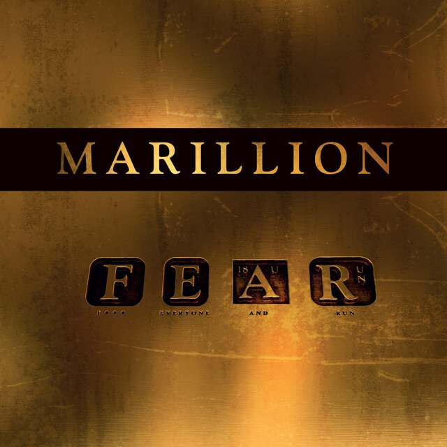 Marillion - Fuck Everyone and Run (F. E. A. R.) (2016) [FLAC]