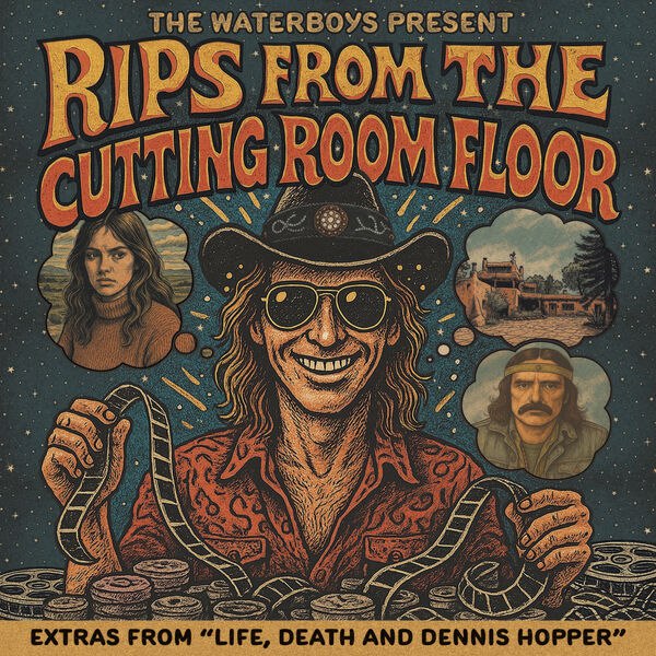 The Waterboys - The Waterboys Present: Rips From The Cutting Room Floor (2025) [FLAC]
