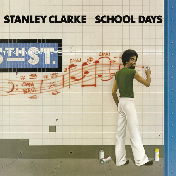 Stanley Clarke - School Days (1976) [FLAC]