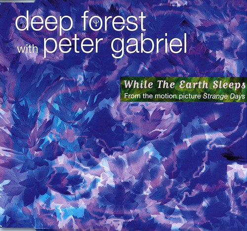Deep Forest with Peter Gabriel - While The Earth Sleeps (1995) [FLAC]