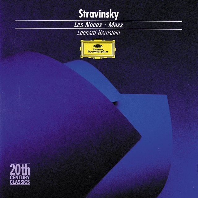 Leonard Bernstein - Stravinsky: Les Noces; Mass (1988) [FLAC]