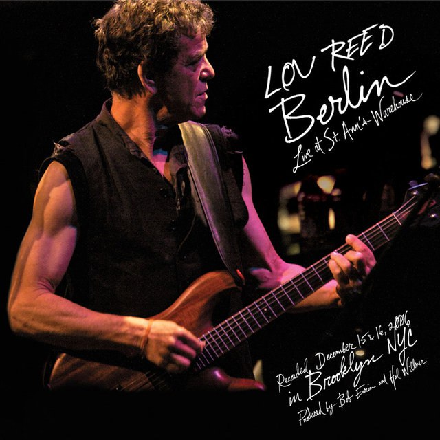 Lou Reed - Berlin Live at St. Ann's Warehouse (2008) [FLAC]