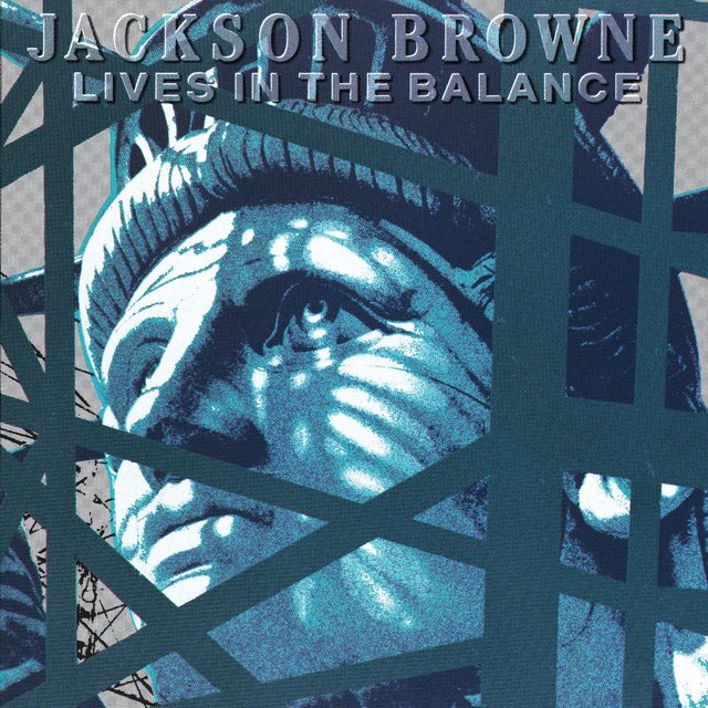 Jackson Browne - Lives in the Balance (1986) [FLAC]
