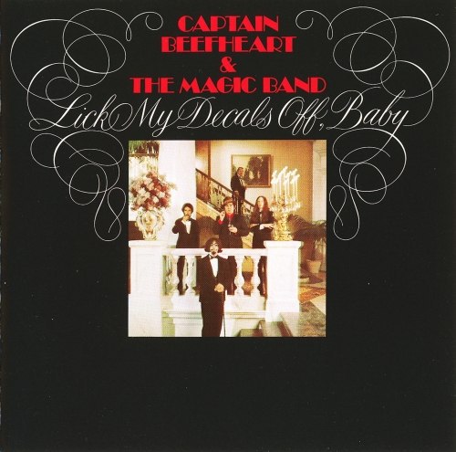 Captain Beefheart & The Magic Band - Lick My Decals Off, Baby (1970) LP [FLAC]